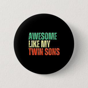 Badge Rond 5 Cm Incroyable comme mes fils jumeaux maman et papa dr