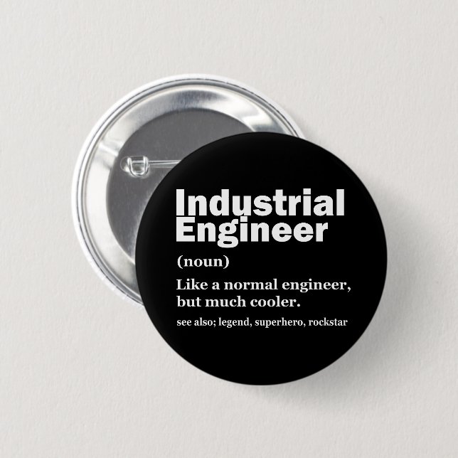 Badge Rond 5 Cm Industrial Engineering Funny Engineer (Devant & derrière)