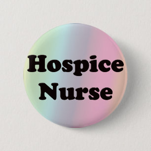 Badge Rond 5 Cm Infirmière d'hospice