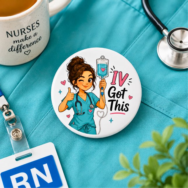 Badge Rond 5 Cm Infirmière drôle IV J'ai ça (Créateur téléchargé)