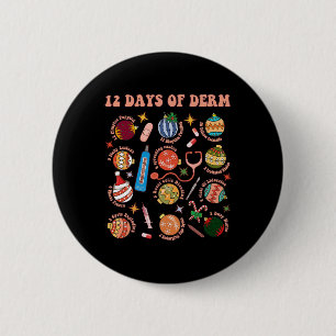 Badge Rond 5 Cm Infirmière en dermatologie Noël Bylls 12 jours de
