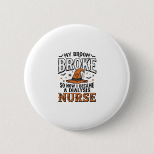 Badge Rond 5 Cm Infirmière en dialyse Halloween Sorcière Balai Cas