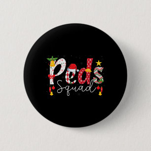 Badge Rond 5 Cm Infirmière en pédiatrie Peds Squad - Infirmière pé
