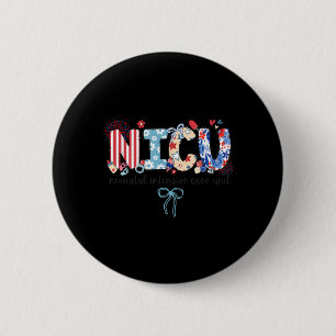 Badge Rond 5 Cm Infirmière en soins intensifs néonatals 4 juillet