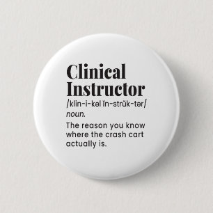 Badge Rond 5 Cm Infirmière enseignante instructrice clinique Défin