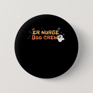 Badge Rond 5 Cm infirmière infirmière Boo Crew Urgence infirmière 
