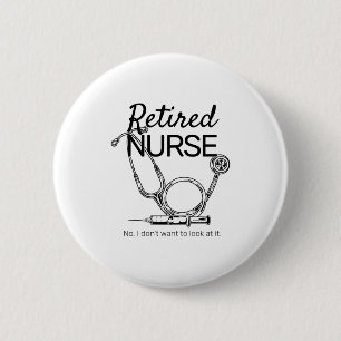 Badge Rond 5 Cm Infirmière retraitée drôle retraite infirmière