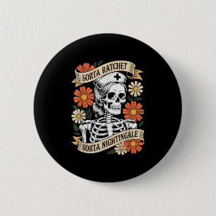 Badge Rond 5 Cm Infirmière un peu ratchet un peu squelette de Nigh