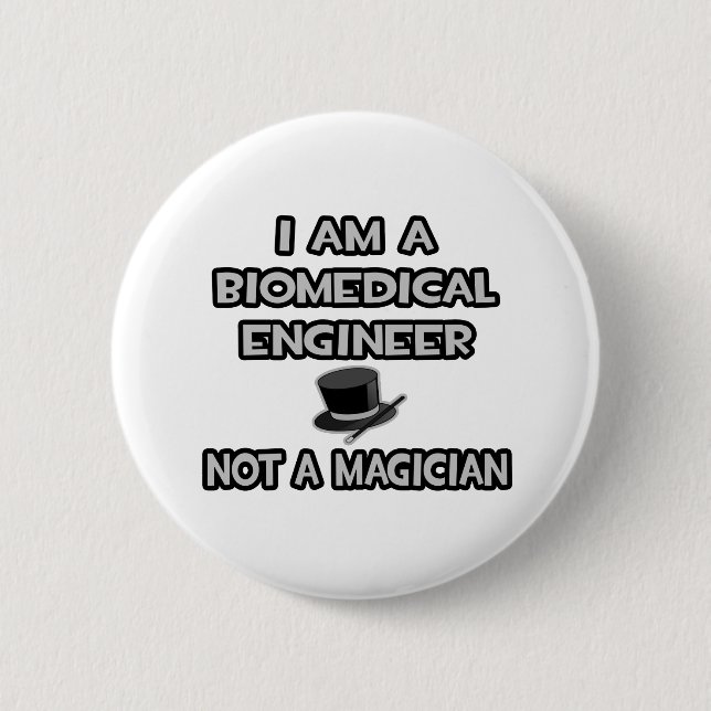 Badge Rond 5 Cm Ingénieur biomédical ... Pas un magicien (Devant)