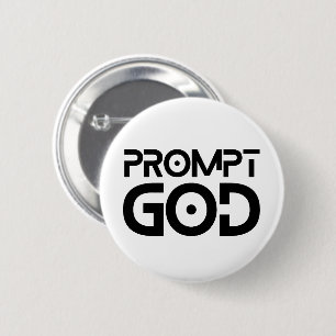 Badge Rond 5 Cm Ingénieur de Promptes Dieu des Promptes Maître de