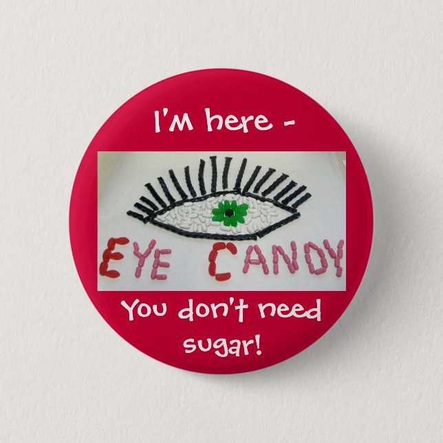 Badge Rond 5 Cm Insigne de bonbon oculaire (Devant)