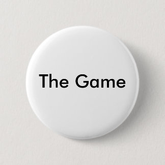 Badge Rond 5 Cm Insigne de bouton de The Game