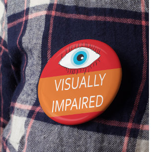 Badge Rond 5 Cm Insigne de pin malvoyant pour Low Vision