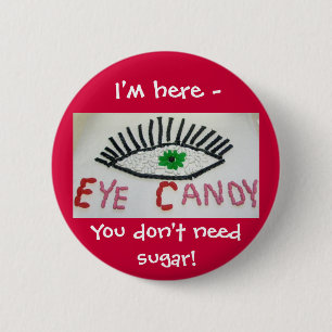 Badge Rond 5 Cm Insigne de sucrerie d'oeil