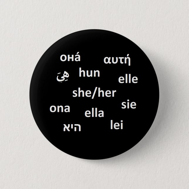 Badge Rond 5 Cm Insigne multilingue de pronom - elle/elle (Devant)
