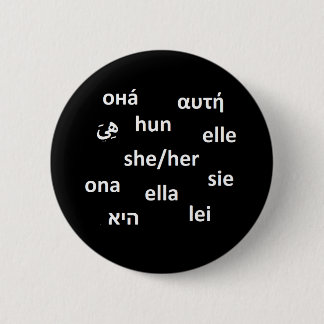 Badge Rond 5 Cm Insigne multilingue de pronom - elle/elle