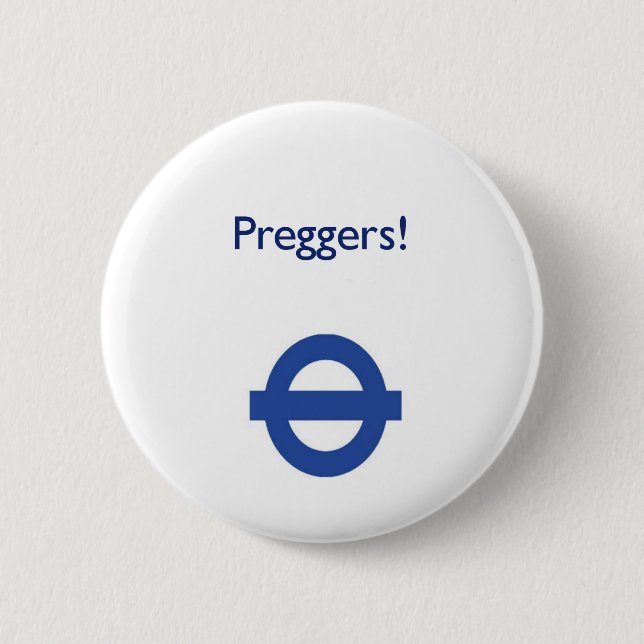Badge Rond 5 Cm Insigne Preggers souterrain de Londres (Devant)