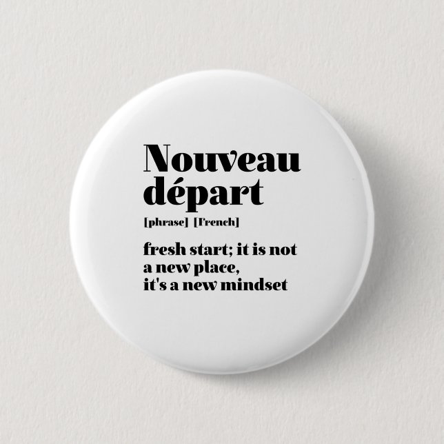 Badge Rond 5 Cm Inspirationnel Français frais Départ Nouveau Dépar (Devant)