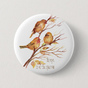 Badge Rond 5 Cm Inspirationnel Son Oeil est sur le Bruant,