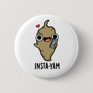 Badge Rond 5 Cm Insta-yam Funny Social Media Veggie Pun