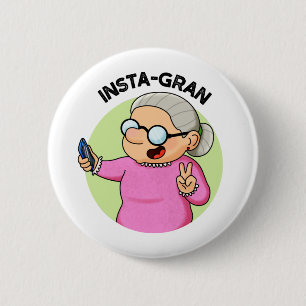Badge Rond 5 Cm Instagran drôle médias sociaux grand-mère jeu de m