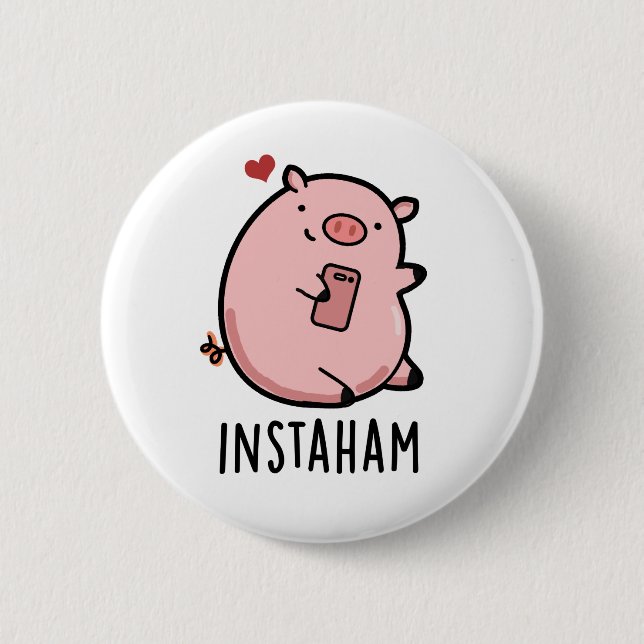 Badge Rond 5 Cm Instaham Funny Social Media Pig Pun (Devant)