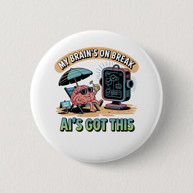 Badge Rond 5 Cm Intelligence artificielle Humour de rupture du cer (Devant)