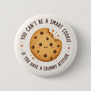Badge Rond 5 Cm Intelligent Biscuit, Mauvaise Attitude