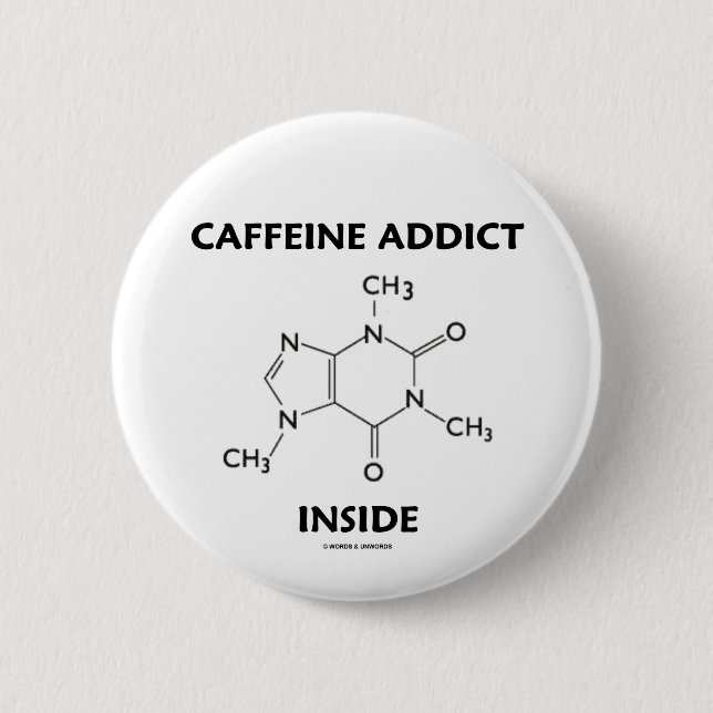 Badge Rond 5 Cm Intérieur d'intoxiqué de caféine (molécule (Devant)