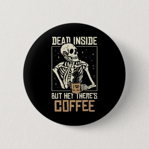 Badge Rond 5 Cm Intérieur Squelette Boire Café Drôle Halloween Sk