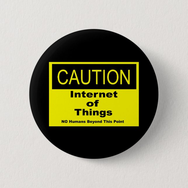 Badge Rond 5 Cm Internet des objets IoT Avertissement Signal d'ave (Devant)