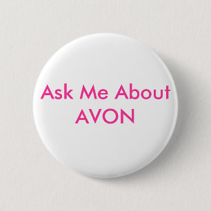 Badge Rond 5 Cm Interrogez-moi au sujet d'AVON