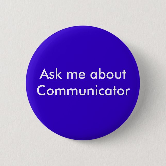 Badge Rond 5 Cm Interrogez-moi au sujet du communicateur (Devant)