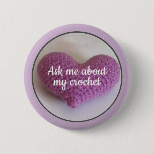 Badge Rond 5 Cm "Interrogez-moi au sujet du crochet" avec le coeur