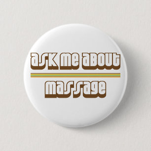 Badge Rond 5 Cm Interrogez-moi au sujet du massage
