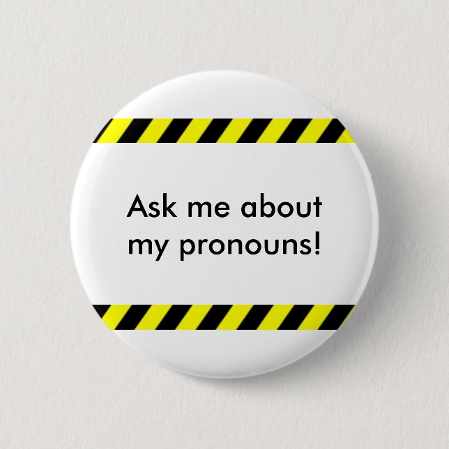 Badge Rond 5 Cm "Interrogez-moi bouton au sujet de mes pronoms" (Devant)