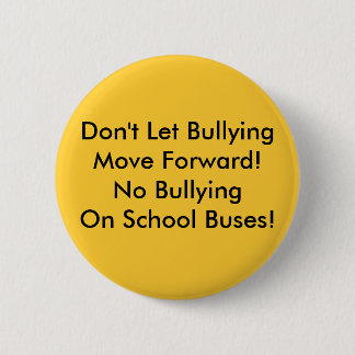 Badge Rond 5 Cm Intimidation dans les autobus scolaires - L'intimi