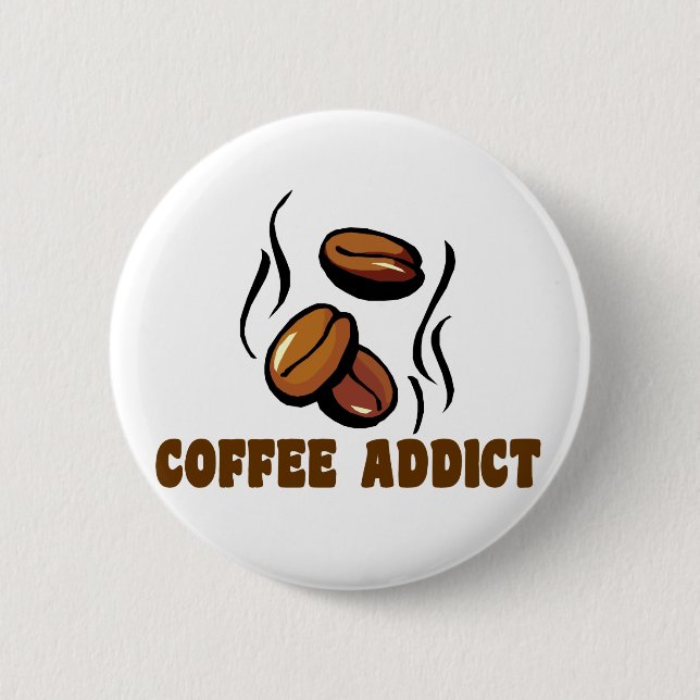 Badge Rond 5 Cm Intoxiqué de café (Devant)
