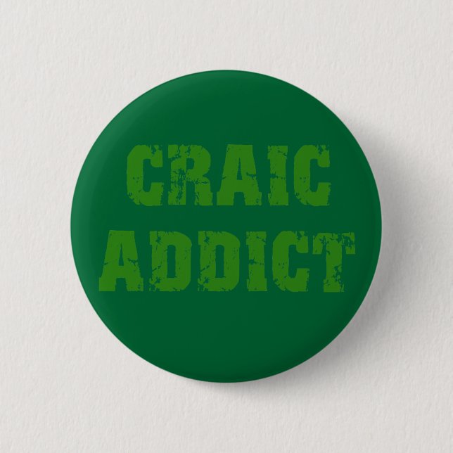BADGE ROND 5 CM INTOXIQUÉ DE CRAIC (Devant)