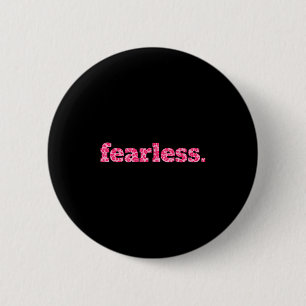 Badge Rond 5 Cm Intrépide - Gras Motivationnel Design Graphique