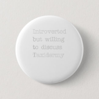 Badge Rond 5 Cm Introverted, mais prêt à discuter de Taxi