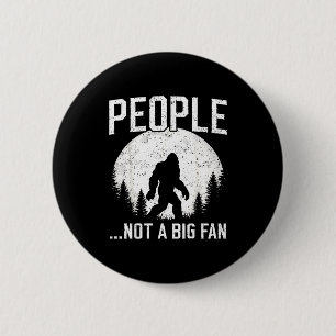 Badge Rond 5 Cm Introvertis drôle Bigfoot Les gens pas un grand fa