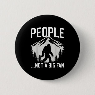 Badge Rond 5 Cm Introvertis drôle Bigfoot Personnes Pas un grand f