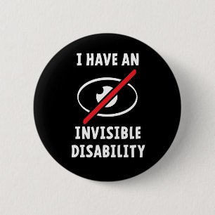 Badge Rond 5 Cm Invisible, disability. Maladie invisible.