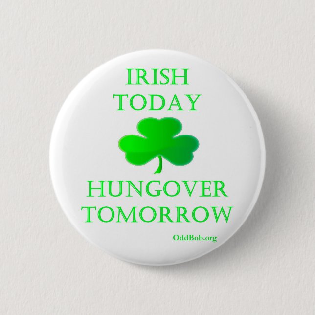 Badge Rond 5 Cm Irlandais aujourd'hui (Devant)