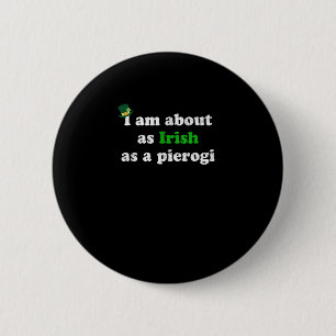 Badge Rond 5 Cm Irlandais drôle comme Pierogi Irlande Pologne Polo