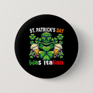 Badge Rond 5 Cm Irlandais drôle Jour de la Saint Patrick Italien f