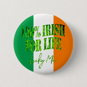 Badge Rond 5 Cm Irlandais pour la vie Lucky Me Funny Shamrock St. 