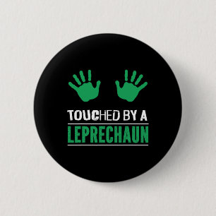 Badge Rond 5 Cm Irlandais touché par un lutin drôle de la Saint-Pa