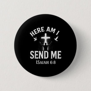 Badge Rond 5 Cm Isaïe 6_8 Me voici, envoie-moi Verset de la Bible